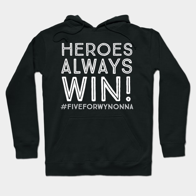 Heroes Always Win (BACK DESIGN) - Wynonna Earp #BringWynonnaHome Hoodie by SurfinAly Design 